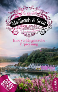 Title: MacTavish & Scott - Eine verhängnisvolle Erpressung: Die Lady Detectives von Edinburgh, Author: Gitta Edelmann
