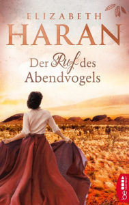 Title: Der Ruf des Abendvogels: Roman, Author: Elizabeth Haran