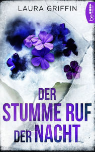 Title: Der stumme Ruf der Nacht, Author: Laura Griffin