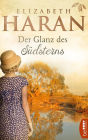 Der Glanz des Südsterns: Roman