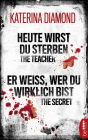 Heute wirst du sterben - The Teacher / Er weiß, wer du wirklich bist - The Secret: Zwei Thriller in einer eBox