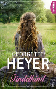 Title: Findelkind, Author: Georgette Heyer