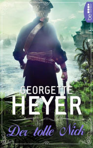 Title: Der tolle Nick, Author: Georgette Heyer