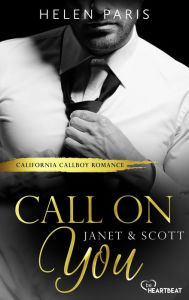 Title: Call on You - Janet & Scott: California Callboy Romance, Author: Helen Paris
