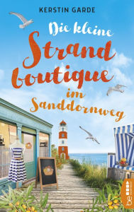 Title: Die kleine Strandboutique im Sanddornweg, Author: Kerstin Garde