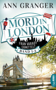 Title: Mord in London: Band 1-3: Fran Varady ermittelt Cosy Crime, Author: Ann Granger