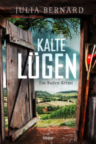 Title: Kalte Lügen: Ein Baden-Krimi, Author: Julia  Bernard