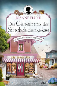 Free pdf download books online Das Geheimnis der Schokoladenkekse: Ein Fall für Hannah Swensen. Kriminalroman (English literature) 9783751703628 by Joanne Fluke, Angela Koonen