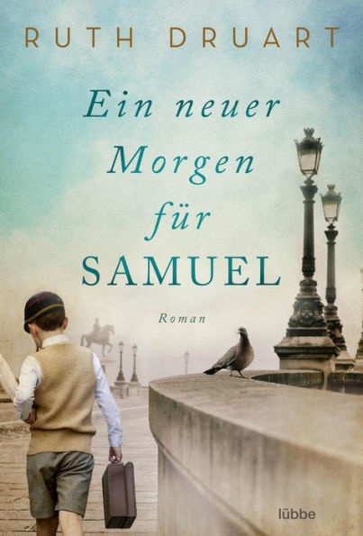 Ein neuer Morgen für Samuel: Roman