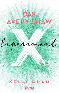 Title: Das Avery Shaw Experiment, Author: Kelly Oram