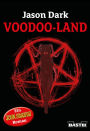 Voodoo-Land: Ein John Sinclair Roman