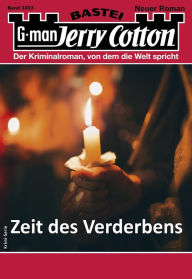 Title: Jerry Cotton 3303: Zeit des Verderbens, Author: Jerry Cotton