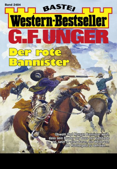 G. F. Unger Western-Bestseller 2484: Der rote Bannister