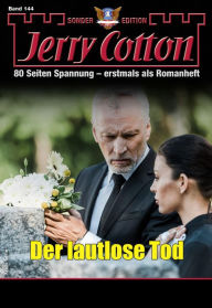 Title: Jerry Cotton Sonder-Edition 144: Der lautlose Tod, Author: Jerry Cotton