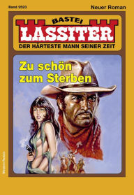 Title: Lassiter 2523: Zu schön zum Sterben, Author: Jack Slade