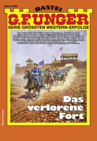 Title: G. F. Unger 2090: Das verlorene Fort, Author: G. F. Unger