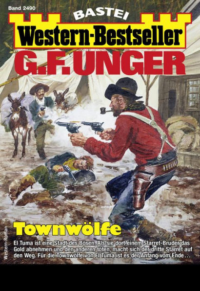 G. F. Unger Western-Bestseller 2490: Townwölfe