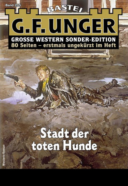 G. F. Unger Sonder-Edition 205: Stadt der toten Hunde