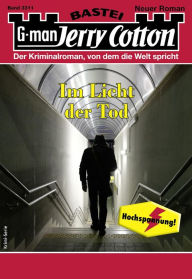 Title: Jerry Cotton 3311: Im Licht der Tod, Author: Jerry Cotton