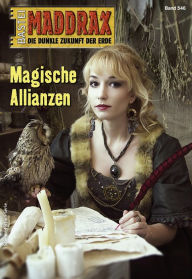 Title: Maddrax 546: Magische Allianzen, Author: Lucy Guth