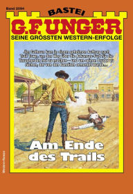Title: G. F. Unger 2094: Am Ende des Trails, Author: G. F. Unger