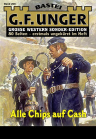 Title: G. F. Unger Sonder-Edition 206: Alle Chips auf Cash, Author: G. F. Unger