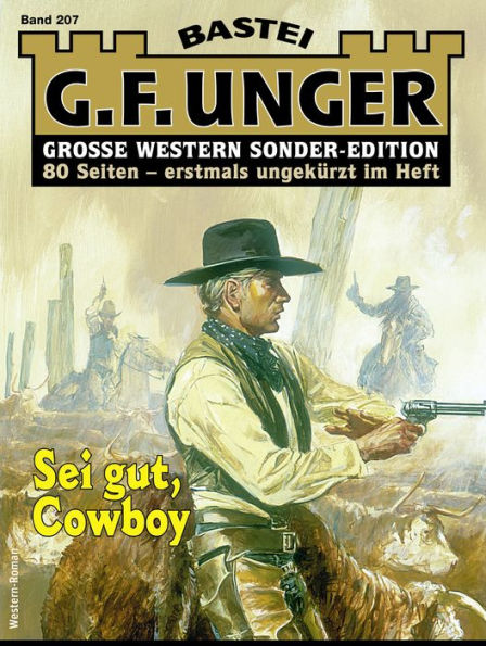 G. F. Unger Sonder-Edition 207: Sei gut, Cowboy