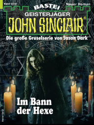 Title: John Sinclair 2218: Im Bann der Hexe, Author: Thomas Williams