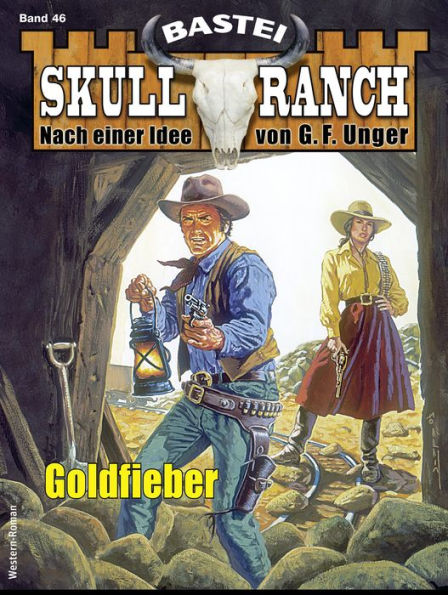 Skull-Ranch 46: Goldfieber