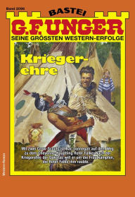 Title: G. F. Unger 2096: Kriegerehre, Author: G. F. Unger