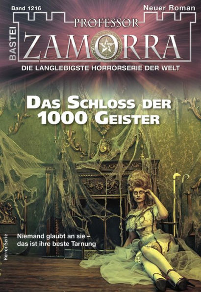 Professor Zamorra 1216: Das Schloss der 1000 Geister