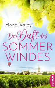 Title: Der Duft des Sommerwindes: Roman, Author: Fiona Valpy