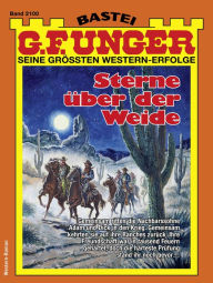 Title: G. F. Unger 2100: Sterne über der Weide, Author: G. F. Unger