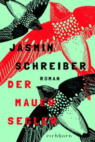 Title: Der Mauersegler: Roman, Author: Jasmin Schreiber
