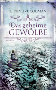 Title: Das geheime Gewölbe: Roman, Author: Genevieve Cogman