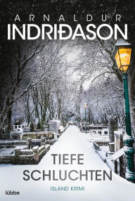 Title: Tiefe Schluchten: Island Krimi, Author: Arnaldur Indridason