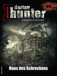 Title: Dorian Hunter 69 - Horror-Serie: Haus des Schreckens, Author: Neal Davenport