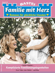 Title: Familie mit Herz 95: Komplizierte Familienangelegenheiten, Author: Sabine Stephan