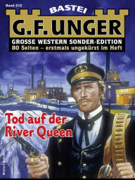 Title: G. F. Unger Sonder-Edition 212: Tod auf der River Queen, Author: G. F. Unger