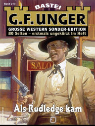 Title: G. F. Unger Sonder-Edition 213: Als Rudledge kam, Author: G. F. Unger