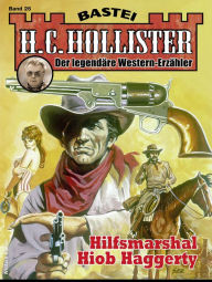 Title: H. C. Hollister 26: Hilfsmarshal Hiob Haggerty, Author: H.C. Hollister