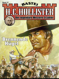 Title: H. C. Hollister 27: Brennende Hügel, Author: H.C. Hollister