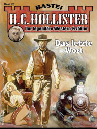 Title: H. C. Hollister 28: Das letzte Wort, Author: H.C. Hollister