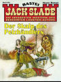 Jack Slade 932: Der Skalp des Pelzhändlers