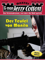 Title: Jerry Cotton 3328: Der Teufel von Manila, Author: Jerry Cotton