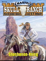 Title: Skull-Ranch 52: Shoshonen-Krieg, Author: Dan Roberts