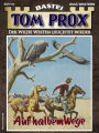 Tom Prox 64: Auf halbem Wege