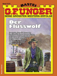 Title: G. F. Unger 2107: Der Flusswolf, Author: G. F. Unger