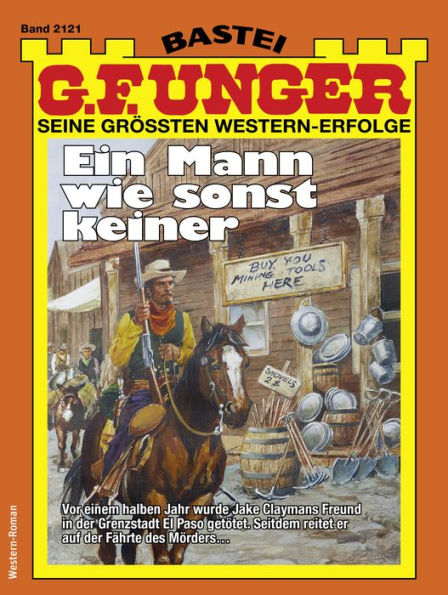 G. F. Unger 2121: Ein Mann wie sonst keiner