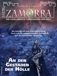 Title: Professor Zamorra 1227: An den Gestaden der Hölle, Author: Thilo Schwichtenberg